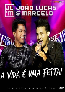 João Lucas e Marcelo - A Vida É Uma Festa Trailer