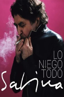 Joaquín Sabina: Lo Niego Todo En Directo Trailer