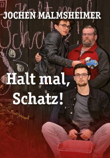 Jochen Malmsheimer: Halt mal, Schatz! Trailer