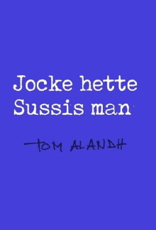 Jocke hette Sussis man Trailer