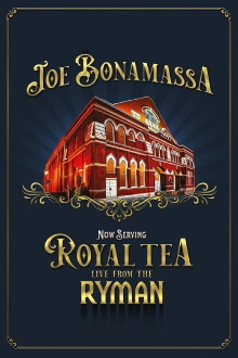 Joe Bonamassa - Now Serving Royal Tea Live from the Ryman Trailer