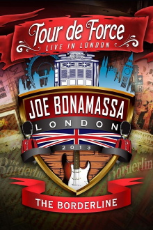 Joe Bonamassa: Tour de Force, Live in London [Night 1] - The Borderline Trailer