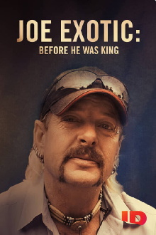 Joe Exotic Before He Was King Trailer