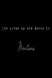 Joe Gives Up and Moves to Montana Trailer