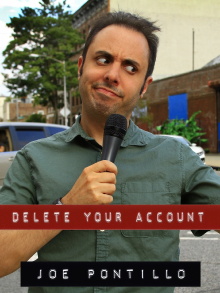 Joe Pontillo: Delete Your Account Trailer
