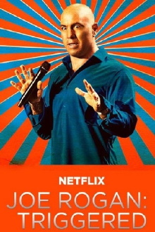 Joe Rogan: Triggered Trailer