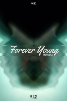 JOE SD: Forever Young (Album Visuals) Trailer