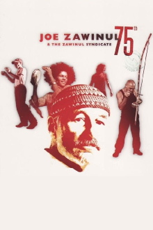 Joe Zawinul & The Zawinul Syndicate: 75th Trailer
