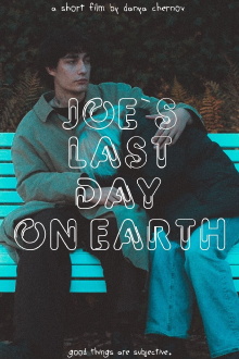 Joe`s last day on Earth Trailer