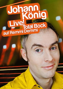 Johann König - Live! Total Bock auf Remmi Demmi Trailer