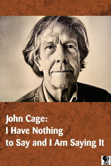 John Cage: I Have Nothing to Say and I Am Saying It Trailer