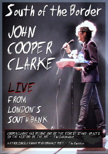John Cooper Clarke - South of the Border: Live From Londons South Bank Trailer