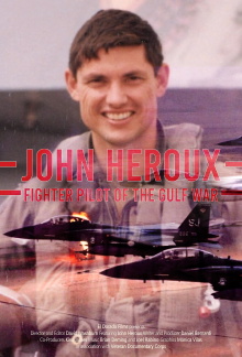 John Heroux: Gulf War Fighter Pilot Trailer