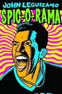 John Leguizamo: Spic-O-Rama Trailer