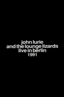 John Lurie and the Lounge Lizards Live in Berlin 1991 Trailer