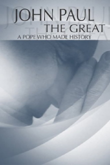 John Paul the Great: A Pope Who Made History Trailer
