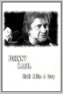 Johnny Cash: Half Mile a Day Trailer