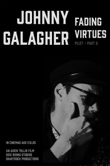 Johnny Galagher, Fading Virtues - Pilot (Part 2) Trailer