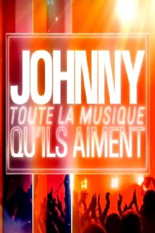 Johnny  Toute La Musique Qu'Ils Aiment Trailer