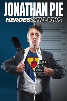 Jonathan Pie: Heroes & Villains Trailer