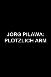 Jörg Pilawa: Plötzlich arm Trailer