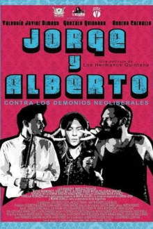 Jorge & Alberto vs. The Neoliberal Demons Trailer