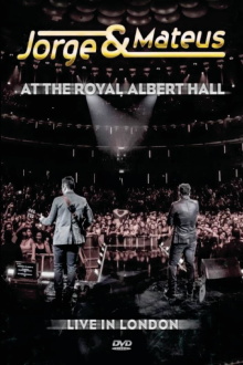 Jorge & Mateus At The Royal Albert Hall - Live In London Trailer