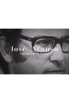 José Afonso: Traz Outro Amigo Também Trailer