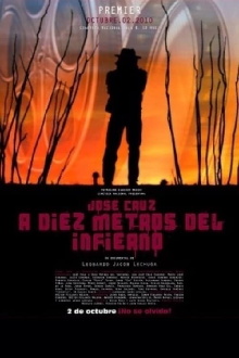 José Cruz a diez metros del Infierno Trailer