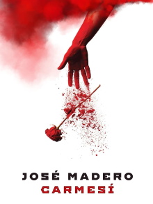 José Madero: Carmesí Trailer