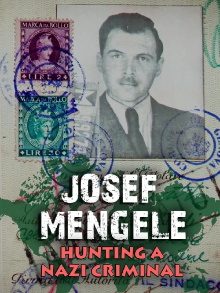 Josef Mengele: Hunting a Nazi Criminal Trailer