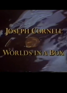 Joseph Cornell: Worlds in a Box Trailer