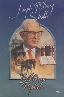 Joseph Fielding Smith: The Modern Prophets Trailer