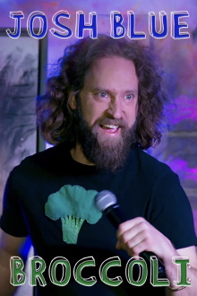 Josh Blue: Broccoli Trailer