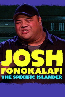 Josh Fonokalafi: The Specific Islander Trailer