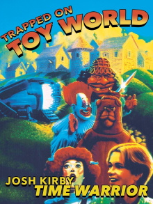 Josh Kirby... Time Warrior: Trapped on Toyworld Trailer