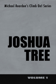 Joshua Tree: Climb On! Series - Volume I Trailer