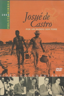 Josué de Castro - Por um Mundo sem Fome Trailer