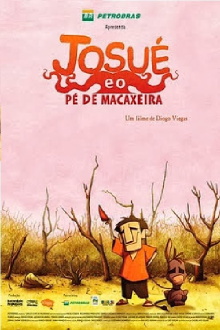 Josué e o Pé de Macaxeira Trailer