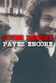 Jouez Encore, Payez Encore Trailer