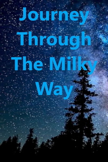 Journey Through the Milky Way. Trailer