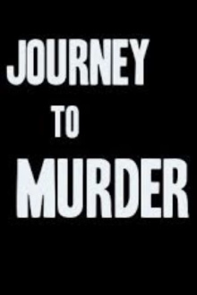 Journey to Murder Trailer
