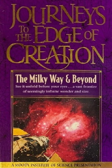 Journeys to the Edge of Creation The Milky Way & Beyond Trailer