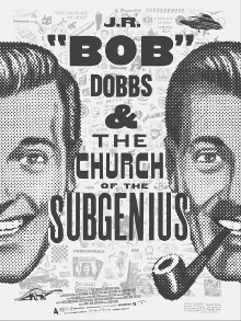J.R. “Bob” Dobbs and The Church of the SubGenius Trailer