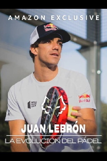 Juan Lebrón: la evolución del pádel Trailer