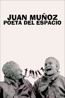 Juan Muñoz, poeta del espacio Trailer