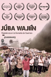 Júba Wajií­n. Resistencia en la montaña de Guerrero Trailer