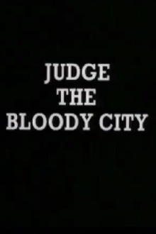 Judge the Bloody City Trailer