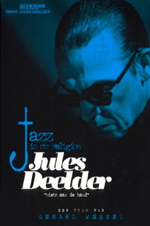Jules Deelder: Jazz Is My Religion Trailer