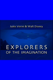 Jules Verne and Walt Disney: Explorers of the Imagination Trailer